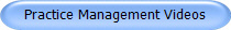Practice Management Videos